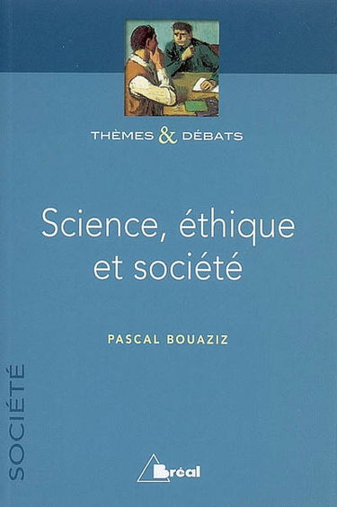 Science, éthique et société