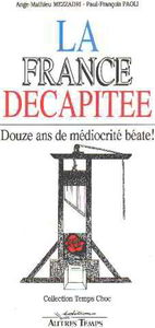 La France décapitée : douze ans de médiocrité béate