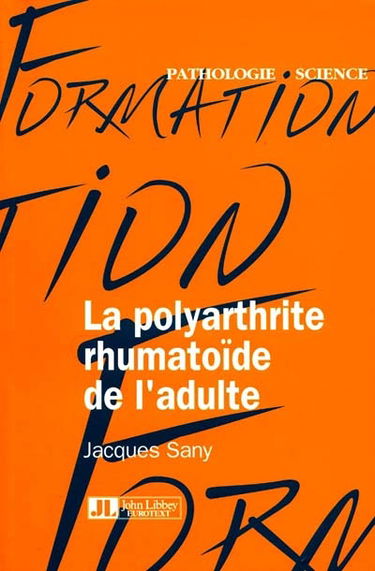 La polyarthrite rhumatoïde de l'adulte