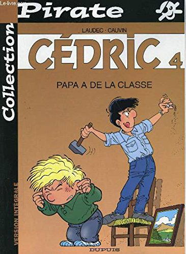 Kid Comics, n° 1 : Cédric, Papa a de la classe