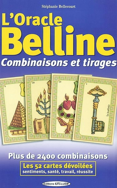 L'oracle Belline : combinaisons et tirages : plus de 2.400 combinaisons