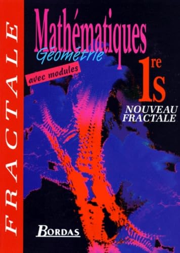 Mathématiques 1re S : géométrie : manuel, livre d'élève