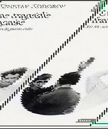 Une tragédie française : été 44, scènes de guerre civile. Souvenirs d'un maire