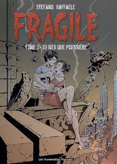 Fragile. Vol. 3. Tu n'es que poussière