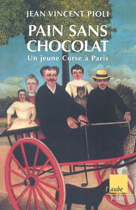 Pain sans chocolat : un jeune Corse à Paris