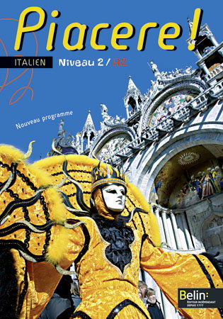 Piacere ! italien niveau 2, A2 : nouveau programme