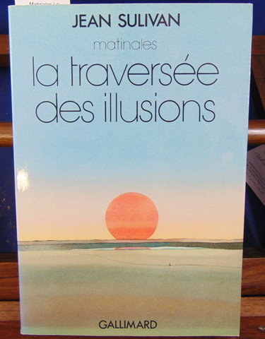 Couverture de Matinales. la traversee des illusions.