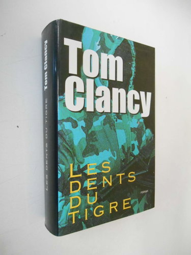 Couverture de Les dents du tigre par Tom Clancy