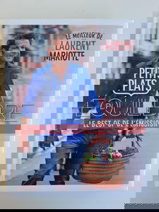Petits plats en équilibre : Le Best of de l'émission (Collection : "Le Meilleur de Laurent Mariotte")