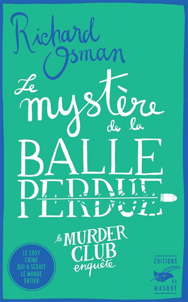 Couverture de Le murder club enquête. Vol. 3. Le mystère de la balle perdue