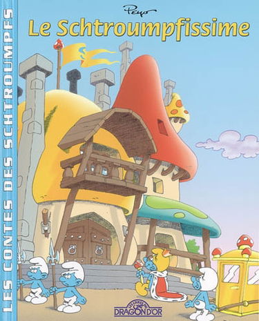 Les contes des Schtroumpfs. Vol. 2005. Le Schtroumpfissime