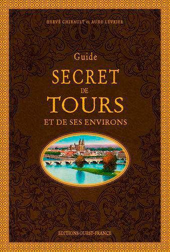 Couverture de Guide secret de Tours et de ses environs