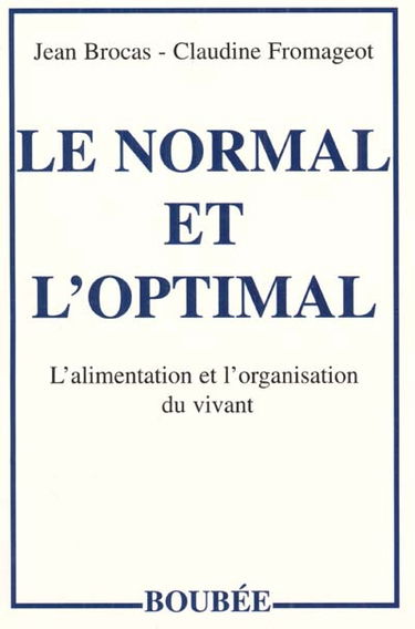 Le normal et l'optimal : l'alimentation et l'organisation du vivant