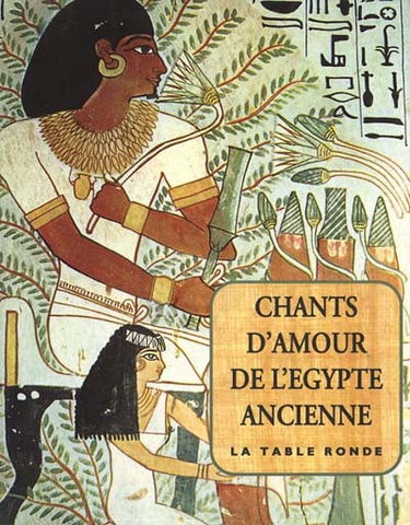 Chants d'amour de l'Egypte ancienne