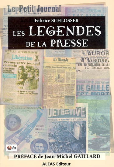 Les légendes de la presse