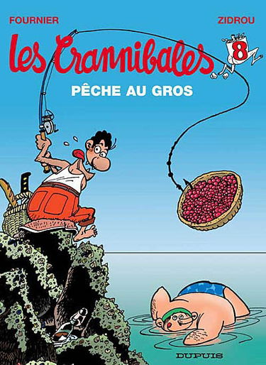 Les Crannibales. Vol. 8. Pêche au gros
