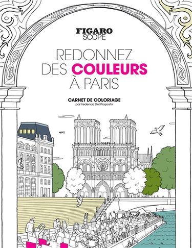Redonnez des couleurs à Paris : carnet de coloriage
