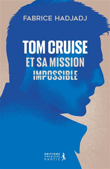 Tom Cruise et sa mission impossible