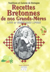 Recettes bretonnes de nos grands-mères. Levr ar vamm-gozh lipouz