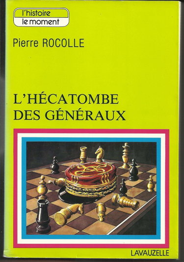 Couverture de L'Hécatombe des généraux (L'Histoire, le moment)