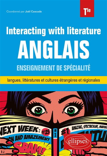 Couverture de Interacting with literature, anglais terminale : enseignement de spécialité langues, littératures et cultures étrangères et régionales