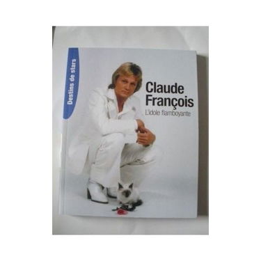 Claude Francois L'idole Flamboyante