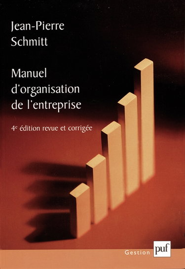 Manuel d'organisation de l'entreprise : comprendre et relier les différentes fonctions