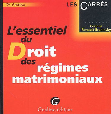 L'essentiel du Droit des régimes matrimoniaux