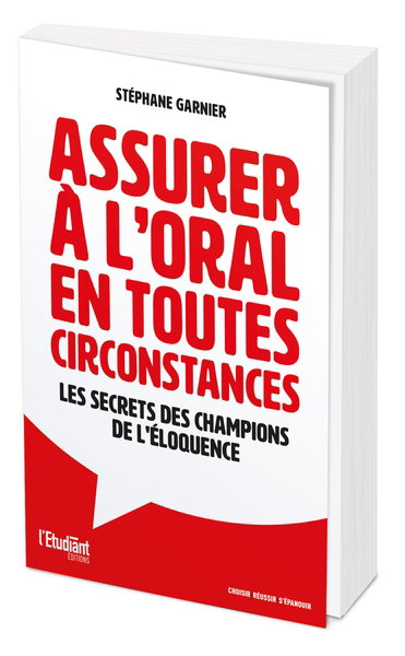 Couverture de Assurer à l'oral en toutes circonstances : les secrets des champions de l'éloquence
