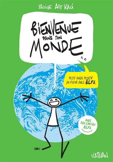 Bienvenue dans ton monde : petit guide positif du futur avec Elyx