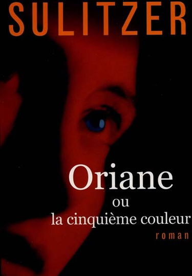 Oriane ou La cinquième couleur