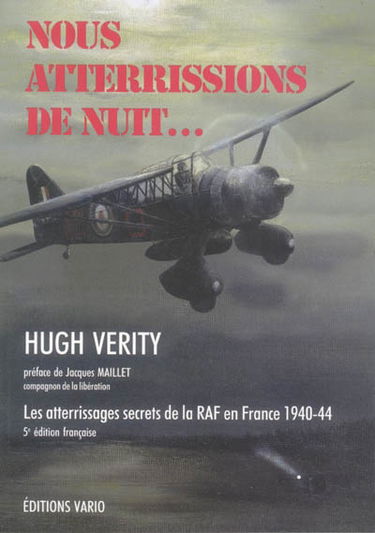 Nous atterrissions de nuit... : les atterrissages secrets de la RAF en France 1940-44