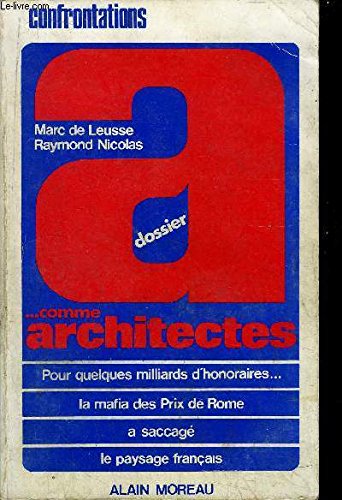 Dossier A, comme architectes (Collection Confrontations)