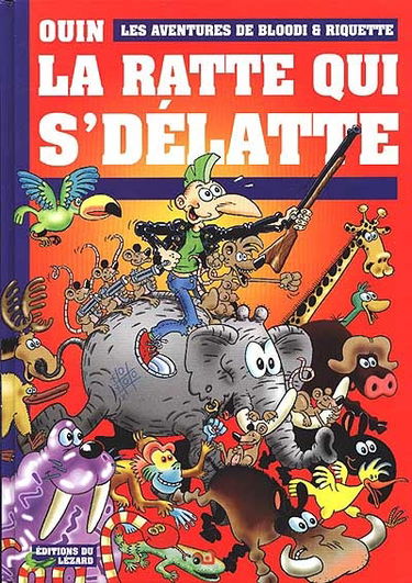 La ratte qui se délatte : les aventures de Bloodi et Riquette