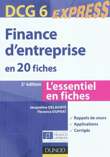 Couverture de Finance d'entreprise en 20 fiches, DCG 6 : l'essentiel en fiches : rappels de cours, applications, corrigés