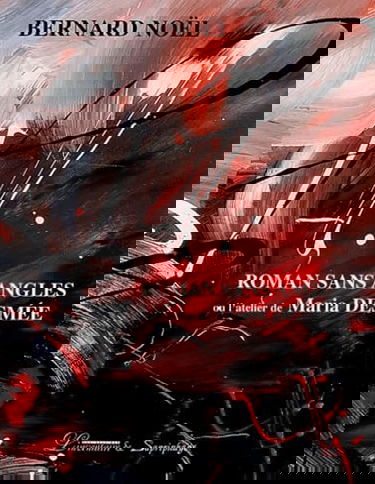 Roman sans angles : l'atelier de Maria Desmée