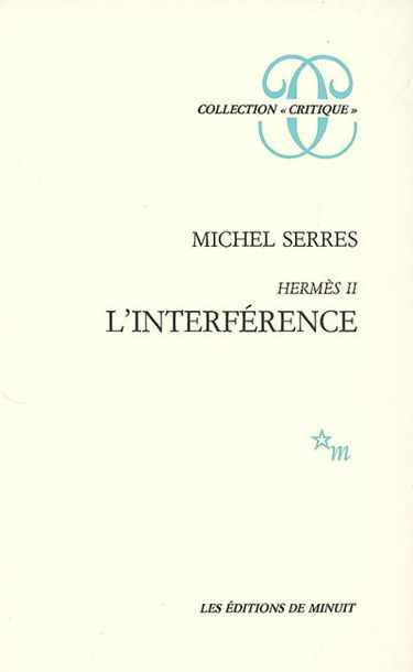 Hermès. Vol. 2. L'interférence