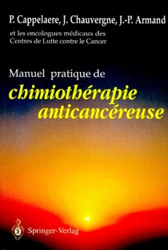 Manuel pratique de chimiothérapie anticancéreuse