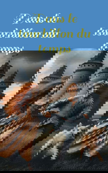 Dans le tourbillon du temps