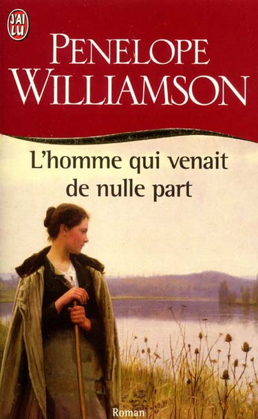 Couverture de L'homme qui venait de nulle part par Penelope Williamson