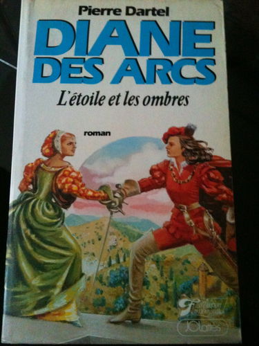 DIANE DES ARCS.TOME 2.L'ETOILE ET LES OMBRES.