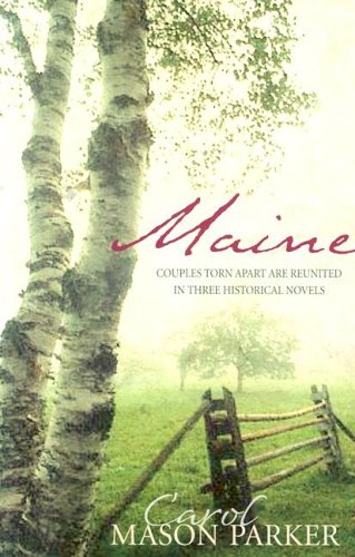 Couverture de Maine: Couples Torn Apart Are Reunited in Three Historical Novels