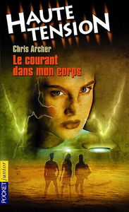 Haute tension. Vol. 6. Le courant dans mon corps