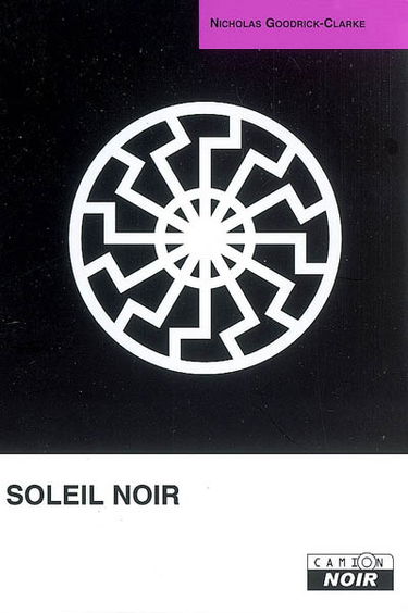 Soleil noir : cultes aryens, nazisme ésotérique et politiques de l'identité
