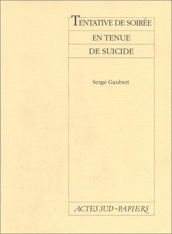 Tentative de soirée en tenue de suicide