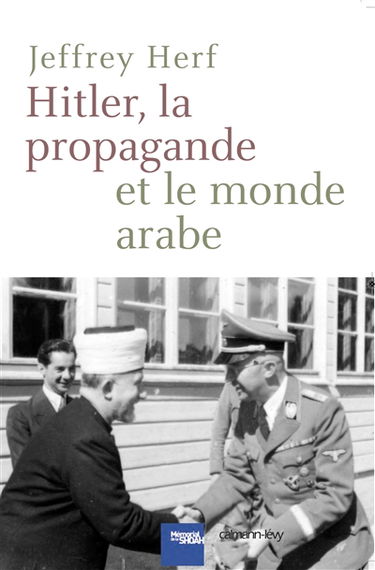 Hitler, la propagande et le monde arabe
