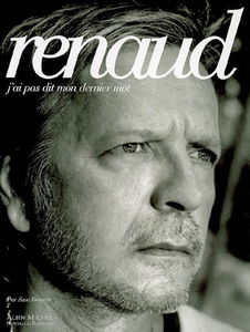 Renaud : j'ai pas dit mon dernier mot