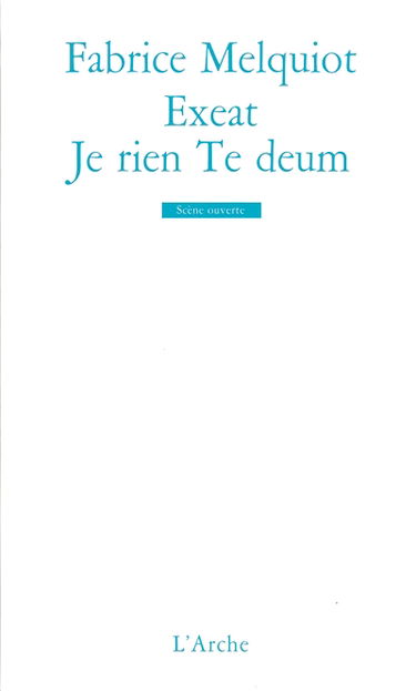 Exeat. Je rien Te deum