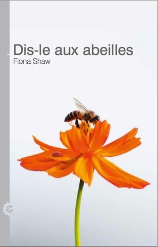 Dis-le aux abeilles