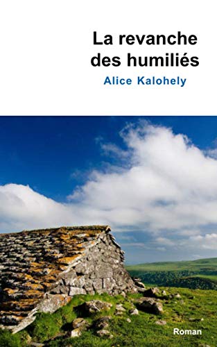 La revanche des humiliés